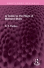 A Guide to the Plays of Bernard Shaw - Book