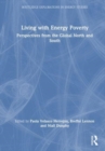 Living with Energy Poverty : Perspectives from the Global North and South - Book