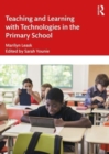 Teaching and Learning with Technologies in the Primary School - Book