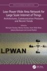 Low-Power Wide Area Network for Large Scale Internet of Things : Architectures, Communication Protocols and Recent Trends - Book
