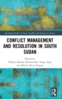 Conflict Management and Resolution in South Sudan - Book