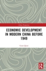 Economic Development in Modern China Before 1949 - Book