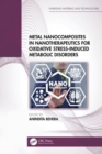 Metal Nanocomposites in Nanotherapeutics for Oxidative Stress-Induced Metabolic Disorders - Book