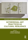 Intermedial Art Practices as Cultural Resilience - Book