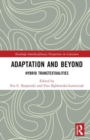 Adaptation and Beyond : Hybrid Transtextualities - Book