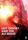 Left Theory and the Alt-Right - Book