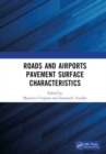 Roads and Airports Pavement Surface Characteristics : Proceedings of the 9th Symposium on Pavement Surface Characteristics (SURF 2022, 12 - 14 September 2022, Milan, Italy) - Book