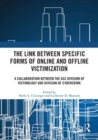 The Link between Specific Forms of Online and Offline Victimization : A Collaboration Between the ASC Division of Victimology and Division of Cybercrime - Book