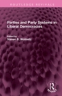 Parties and Party Systems in Liberal Democracies - Book