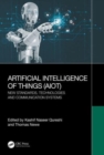 Artificial Intelligence of Things (AIoT) : New Standards, Technologies and Communication Systems - Book