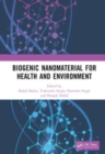Biogenic Nanomaterial for Health and Environment - Book