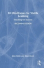 10 Mindframes for Visible Learning : Teaching for Success - Book