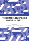The Criminology of Carlo Morselli - Part II - Book