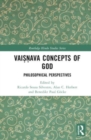 Vaisnava Concepts of God : Philosophical Perspectives - Book
