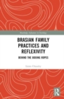 BrAsian Family Practices and Reflexivity : Behind the Boxing Ropes - Book