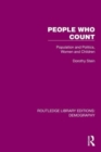People Who Count : Population and Politics, Women and Children - Book