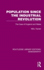 Population Since the Industrial Revolution : The Case of England and Wales - Book