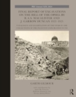 Final Report of Excavations on The Hill of The Ophel by R.A.S. Macalister and J. Garrow Duncan 1923–1925 : Catalogue and Examination of the Finds in the Collections of the Palestine Exploration Fund - Book