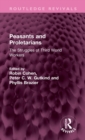 Peasants and Proletarians : The Struggles of Third World Workers - Book
