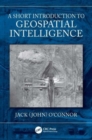 A Short Introduction to Geospatial Intelligence - Book