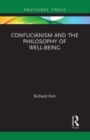 Confucianism and the Philosophy of Well-Being - Book
