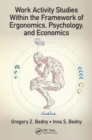 Work Activity Studies Within the Framework of Ergonomics, Psychology, and Economics - Book