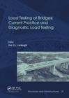 Load Testing of Bridges : Current Practice and Diagnostic Load Testing - Book