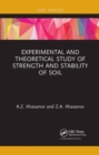 Experimental and Theoretical Study of Strength and Stability of Soil - Book