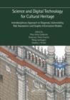 Science and Digital Technology for Cultural Heritage - Interdisciplinary Approach to Diagnosis, Vulnerability, Risk Assessment and Graphic Information Models : Proceedings of the 4th International Con - Book