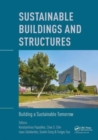 Sustainable Buildings and Structures: Building a Sustainable Tomorrow : Proceedings of the 2nd International Conference in Sutainable Buildings and Structures (ICSBS 2019), October 25-27, 2019, Suzhou - Book