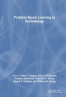 Problem Based Learning in Dermatology - Book