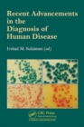 Recent Advancements in the Diagnosis of Human Disease - Book