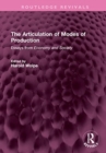 The Articulation of Modes of Production : Essays from Economy and Society - Book