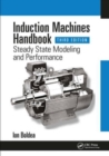 Induction Machines Handbook : Steady State Modeling and Performance - Book
