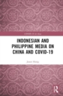 Indonesian and Philippine Media on China and COVID-19 - Book