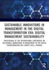 Sustainable Innovations in Management in the Digital Transformation Era : Proceedings of the International Conference on Sustainable Innovations in Management in The Digital Transformation Era (SIMDTE - Book