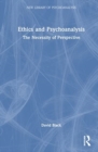 Psychoanalysis and Ethics : The Necessity of Perspective - Book