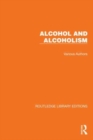 Routledge Library Editions: Alcohol and Alcoholism : 19 Volume Set - Book