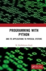 Programming with Python : And Its Applications to Physical Systems - Book