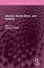 Alcohol, Social Work, and Helping - Book