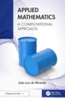 Applied Mathematics : A Computational Approach - Book