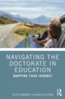 Navigating the Doctorate in Education : Planning Your Journey - Book