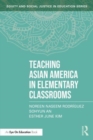 Teaching Asian America in Elementary Classrooms - Book