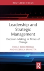 Leadership and Strategic Management : Decision-Making in Times of Change - Book