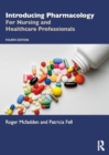 Introducing Pharmacology : For Nursing and Healthcare Professionals - Book