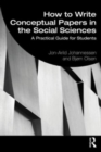 How to Write Conceptual Papers in the Social Sciences : A Practical Guide for Students - Book