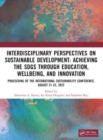 Interdisciplinary Perspectives on Sustainable Development : Achieving the SDGs through Education, Wellbeing, and Innovation - Book