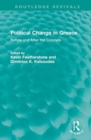 Political Change in Greece : Before and After the Colonels - Book