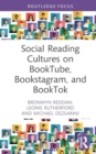 Social Reading Cultures on BookTube, Bookstagram, and BookTok - Book