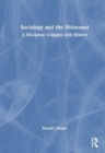 Sociology and the Holocaust : A Discipline Grapples with History - Book
